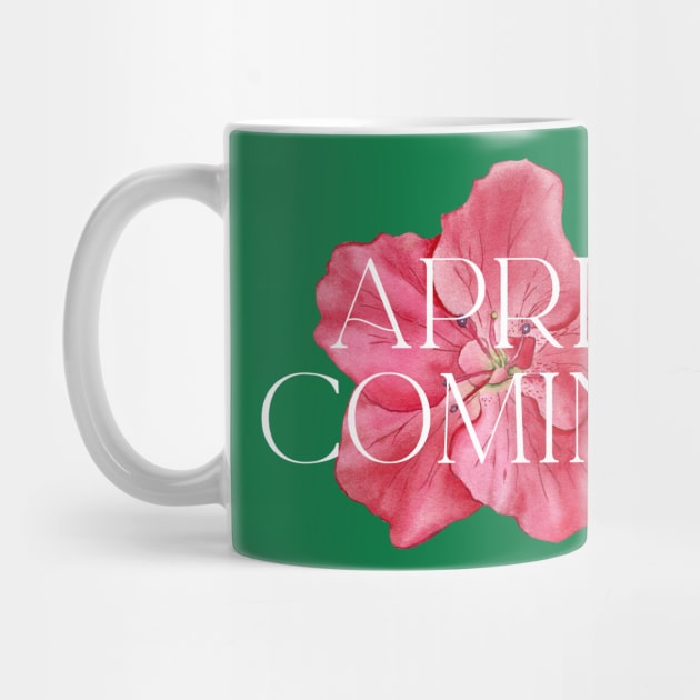 April Is Coming by Tebird